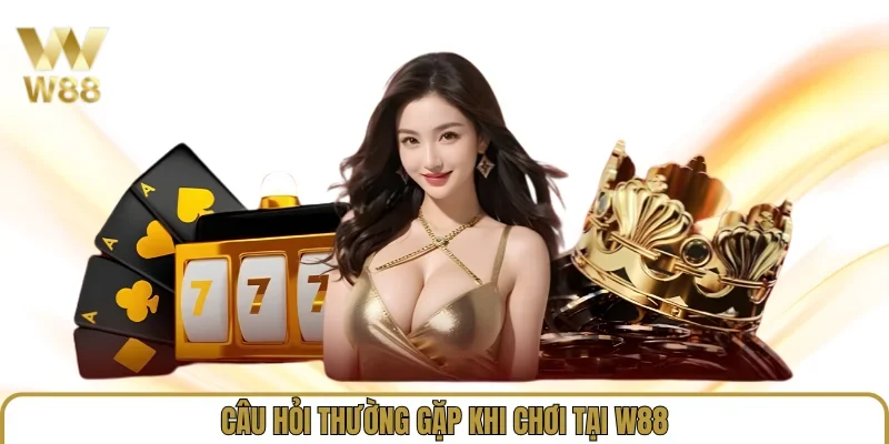 Link Vào W88 Mới Nhất 2026 - Trang Chủ W88.com Uy Tín pictures.ru.com 36 Câu hỏi thường gặp khi chơi tại W88